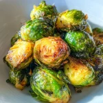 Restaurant-Style Brussels Sprouts (Crispy, Flavor-Packed)